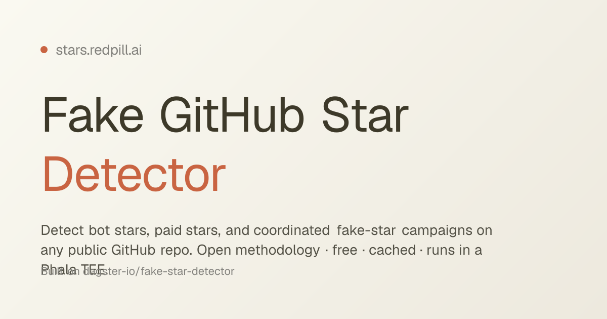 Fake GitHub Star Detector — stars.redpill.ai